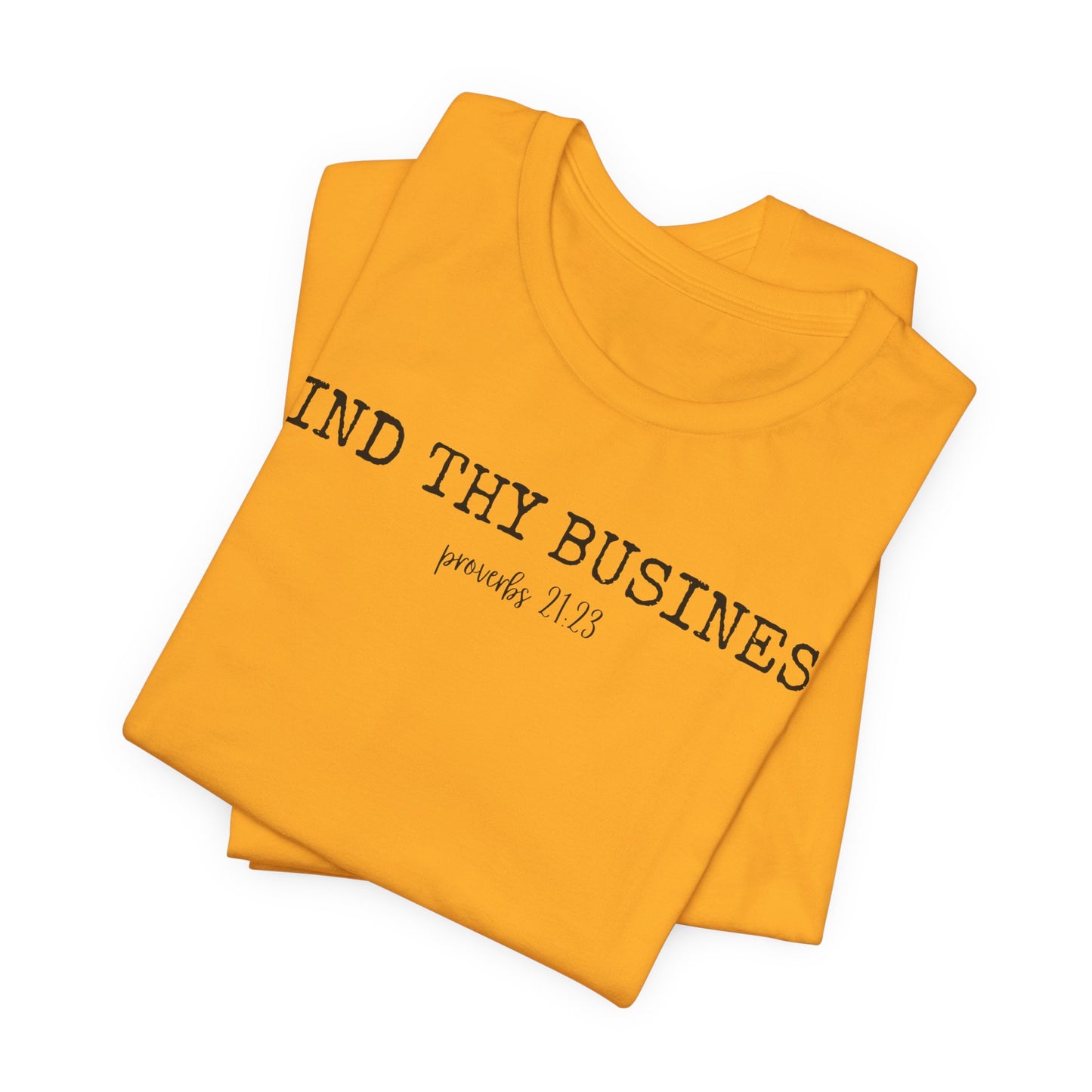 T-Shirt — "Mind Thy Business" Minimalist Christian Scripture Tee
