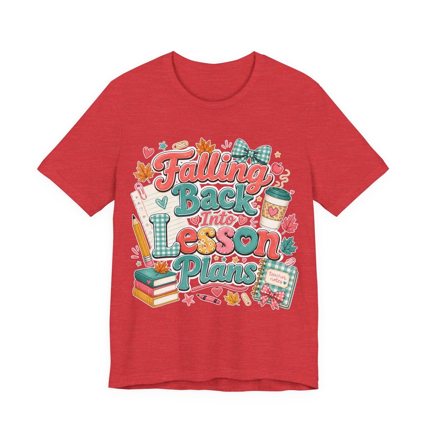 Teacher Fall T-Shirt — "Falling Back Into Lesson Plans" Back-to-School Tee