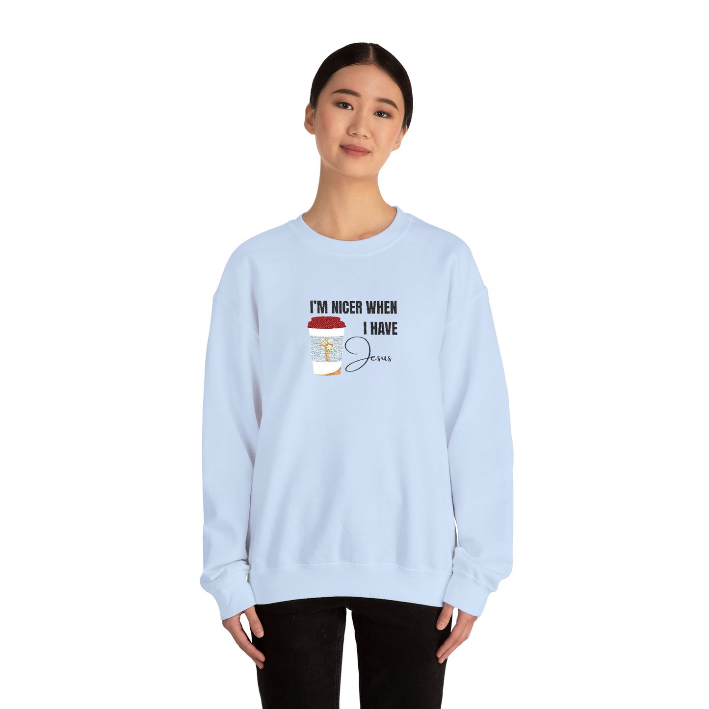 "I'm Nicer When I Have Jesus" Sweater