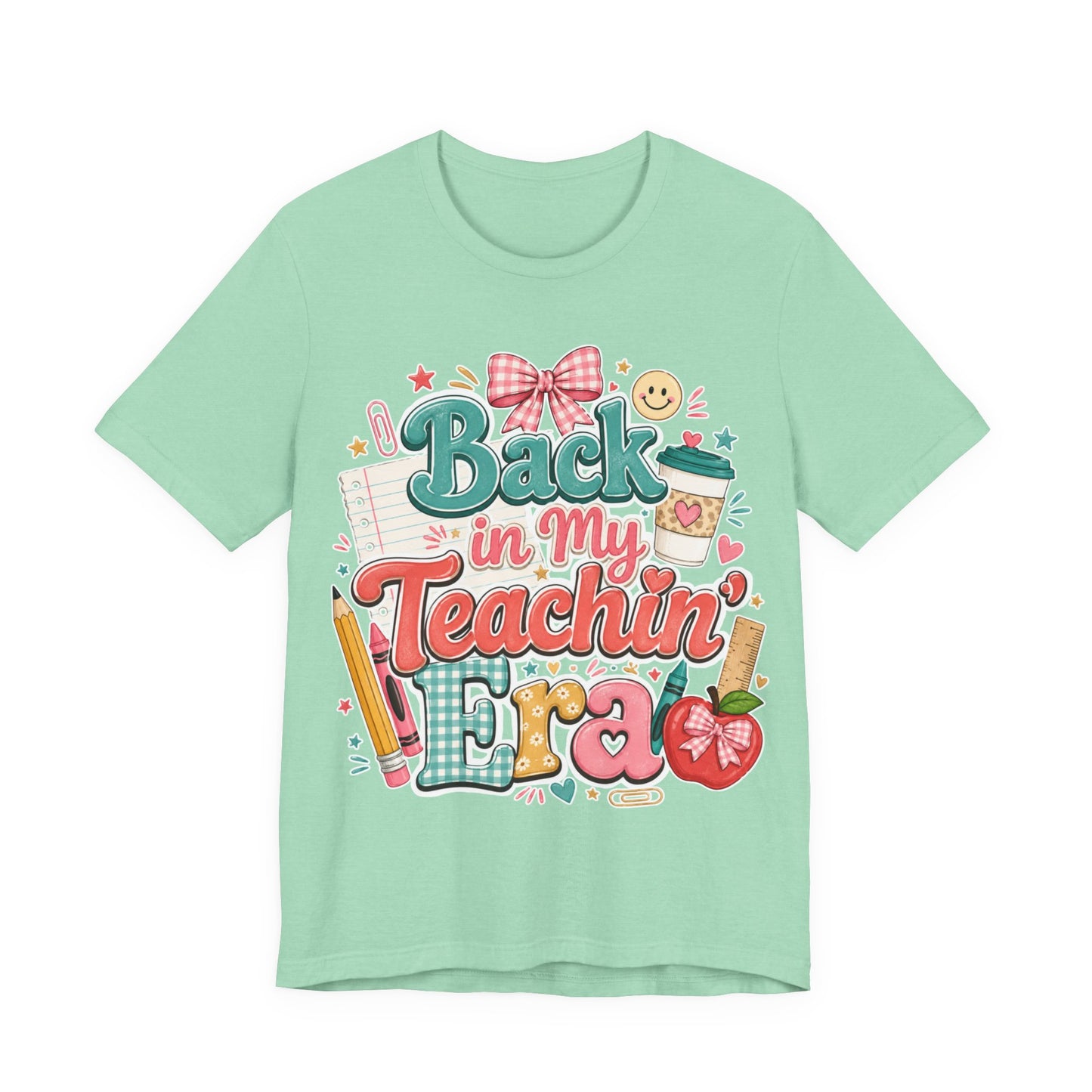 Teacher T-Shirt — "Back in My Teachin' Era" Cute School Graphic Tee