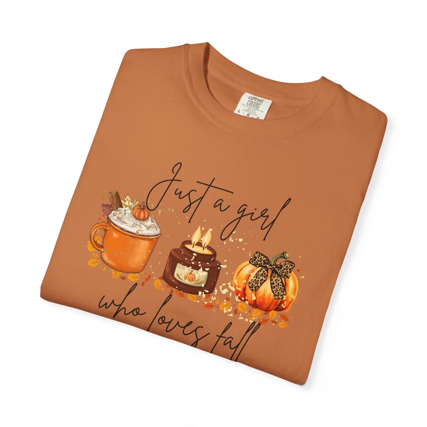 Fall Desserts T-Shirt — "Just a girl who loves fall" Pumpkin Pie & Treats
