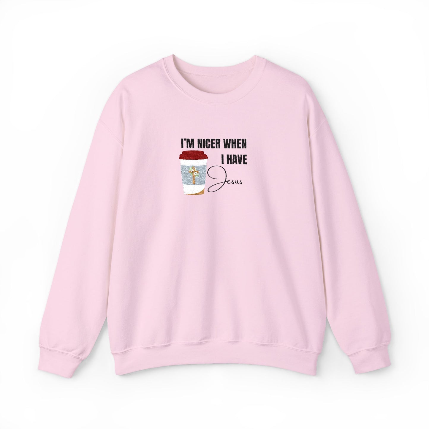 "I'm Nicer When I Have Jesus" Sweater