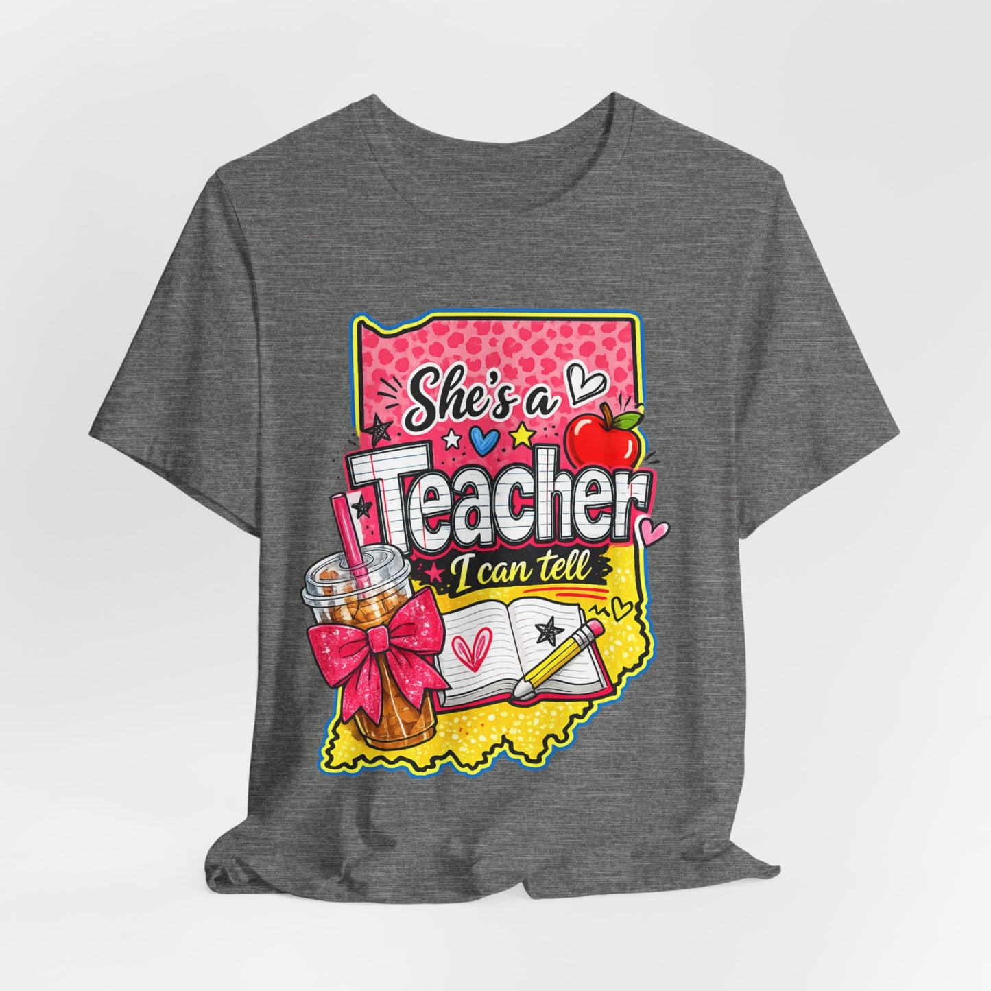 She’s an Indiana Teacher I Can Tell T-Shirt — Cute Gift Tee for Female Teachers