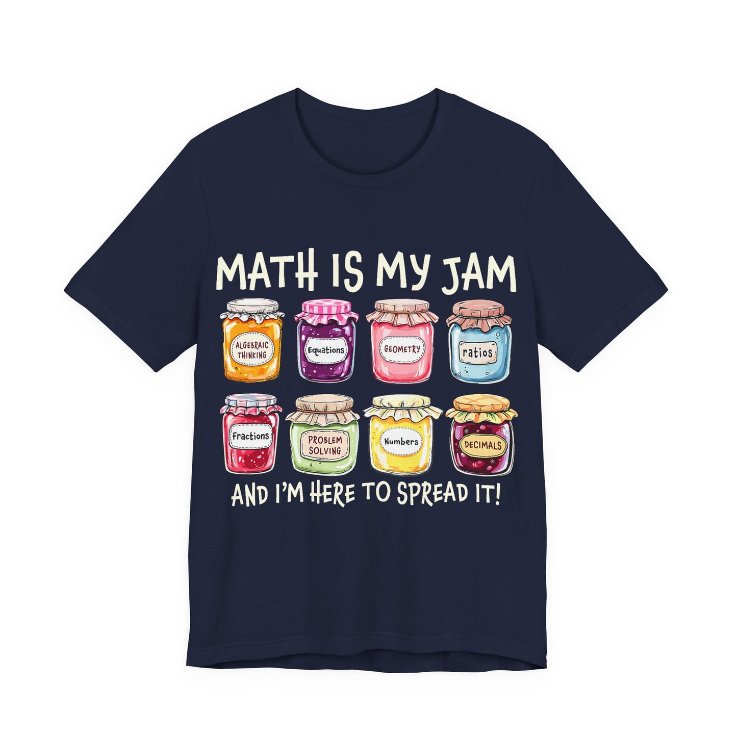 Math Is My Jam T-Shirt — Cute Jam Jar Math Teacher Tee