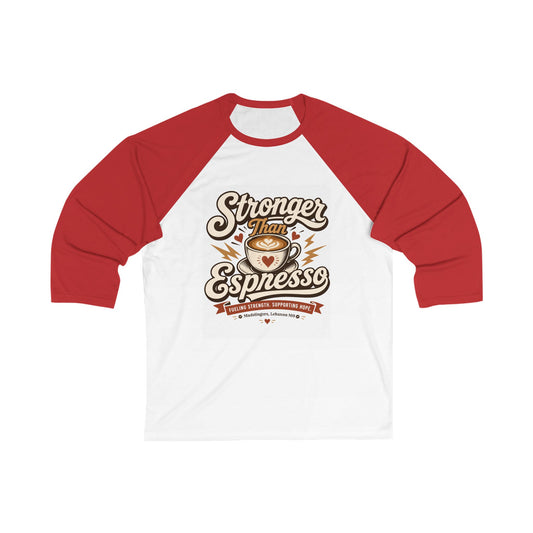 Baseball Tee — "Stronger Than Espresso" Coffee Lover 3/4 Sleeve Raglan
