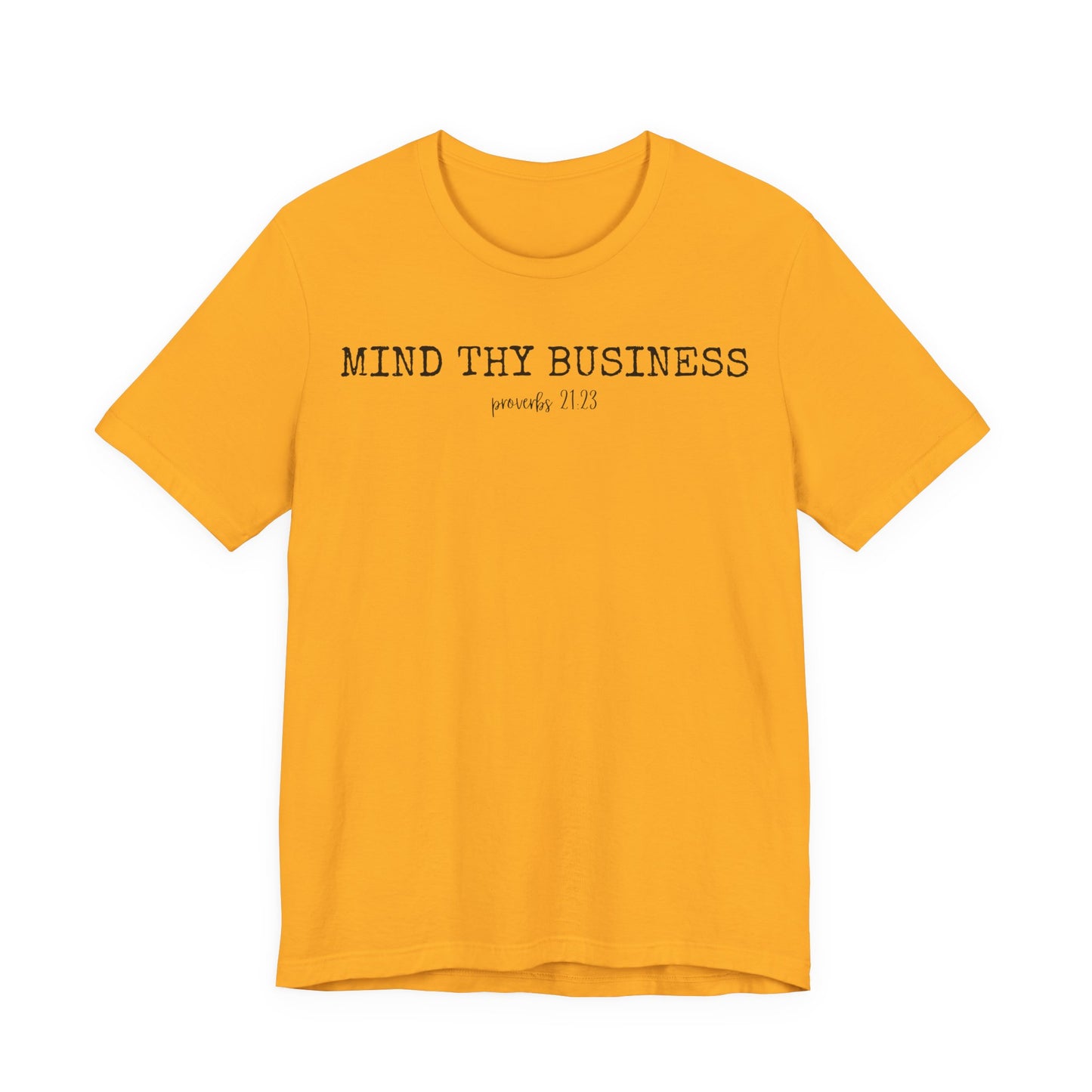 T-Shirt — "Mind Thy Business" Minimalist Christian Scripture Tee