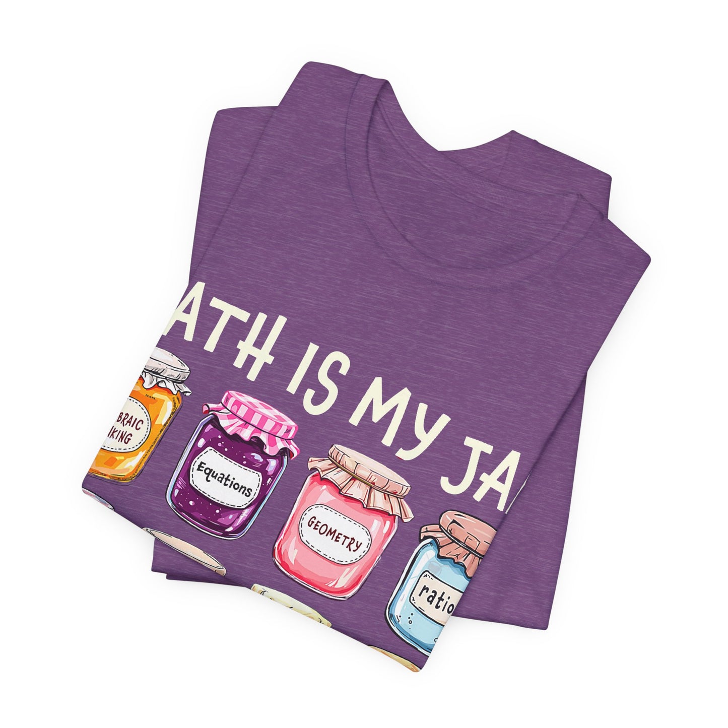 Math Is My Jam T-Shirt — Cute Jam Jar Math Teacher Tee