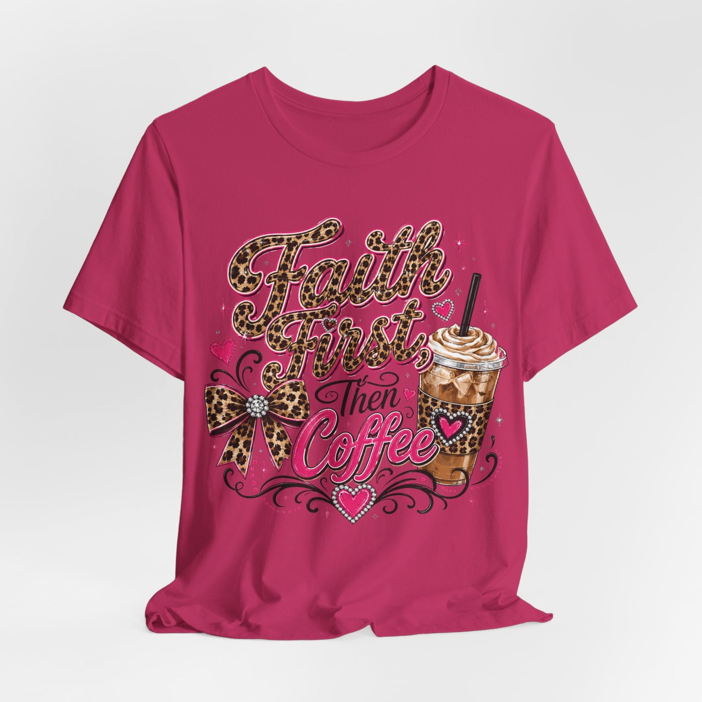 Faith First Then Coffee T-Shirt — Leopard Bow Coffee Lover Tee