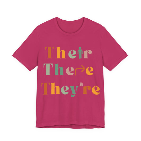 Pronouns Matter Tee — "Their There They're" Colorful Grammar Pride T-Shirt