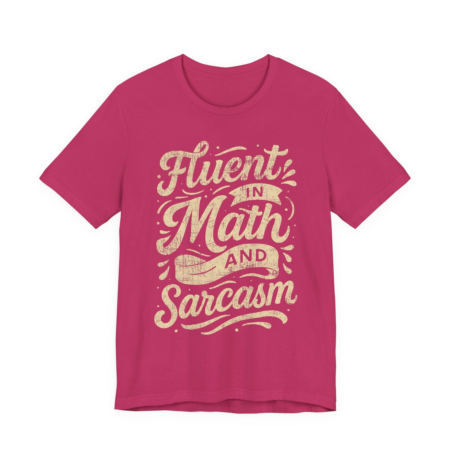 Math & Sarcasm Tee — "Fluent in Math and Sarcasm" Graphic T-Shirt