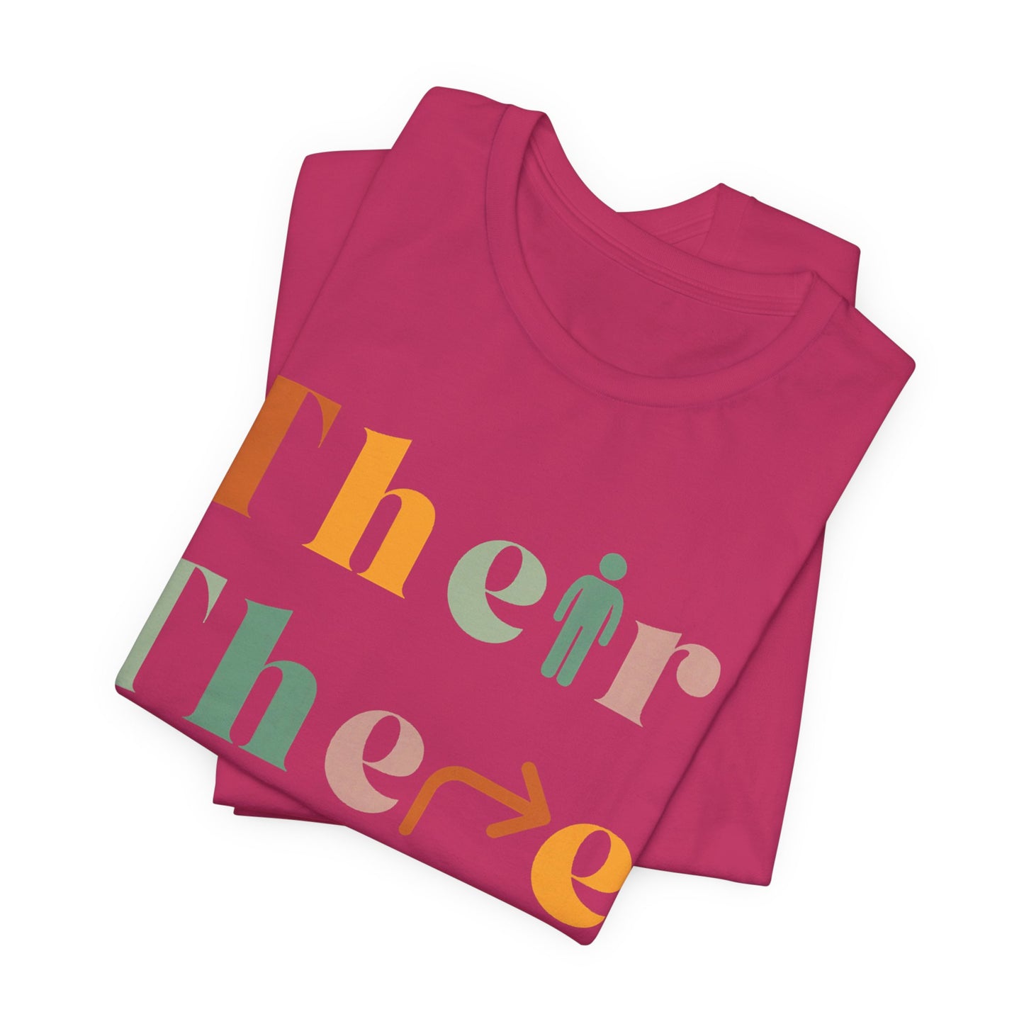 Pronouns Matter Tee — "Their There They're" Colorful Grammar Pride T-Shirt
