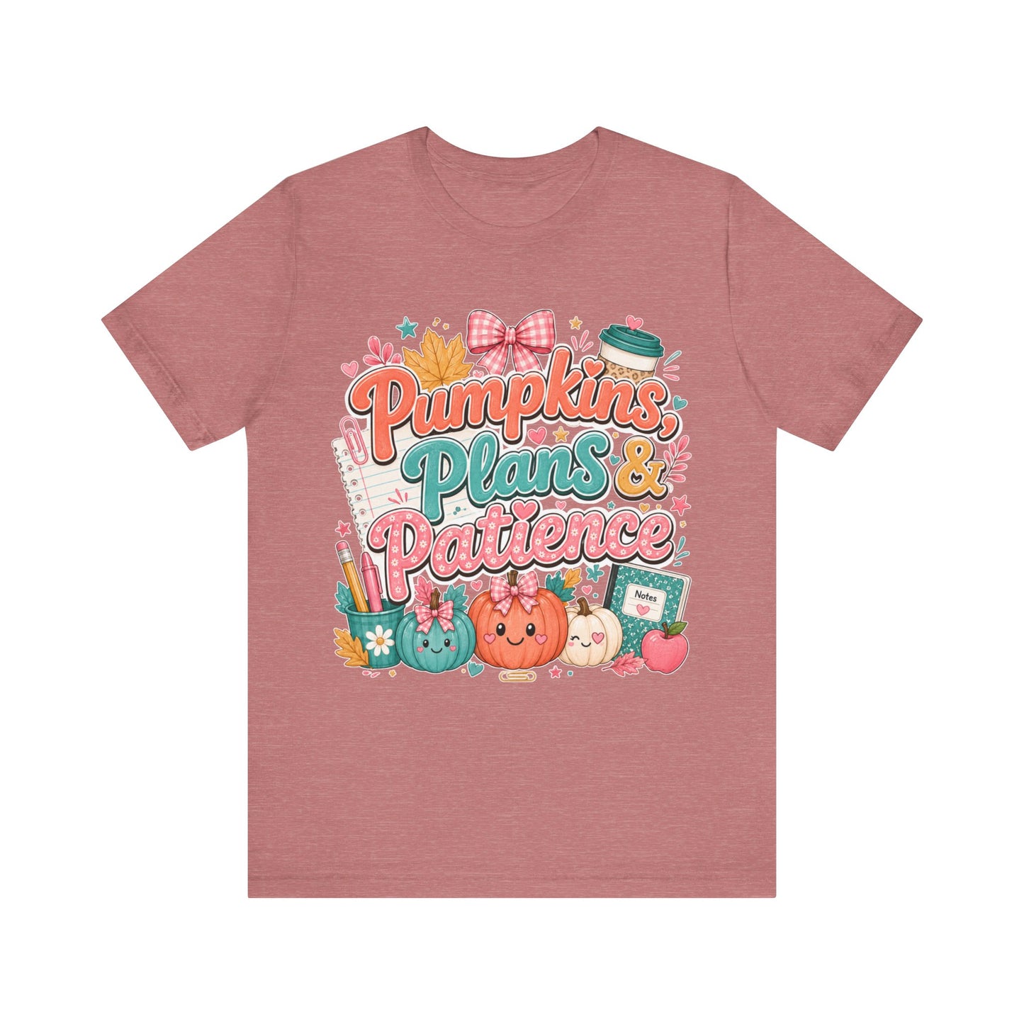 Pumpkins Plans & Patience Fall T-Shirt — Cute Pumpkin Autumn Graphic Tee