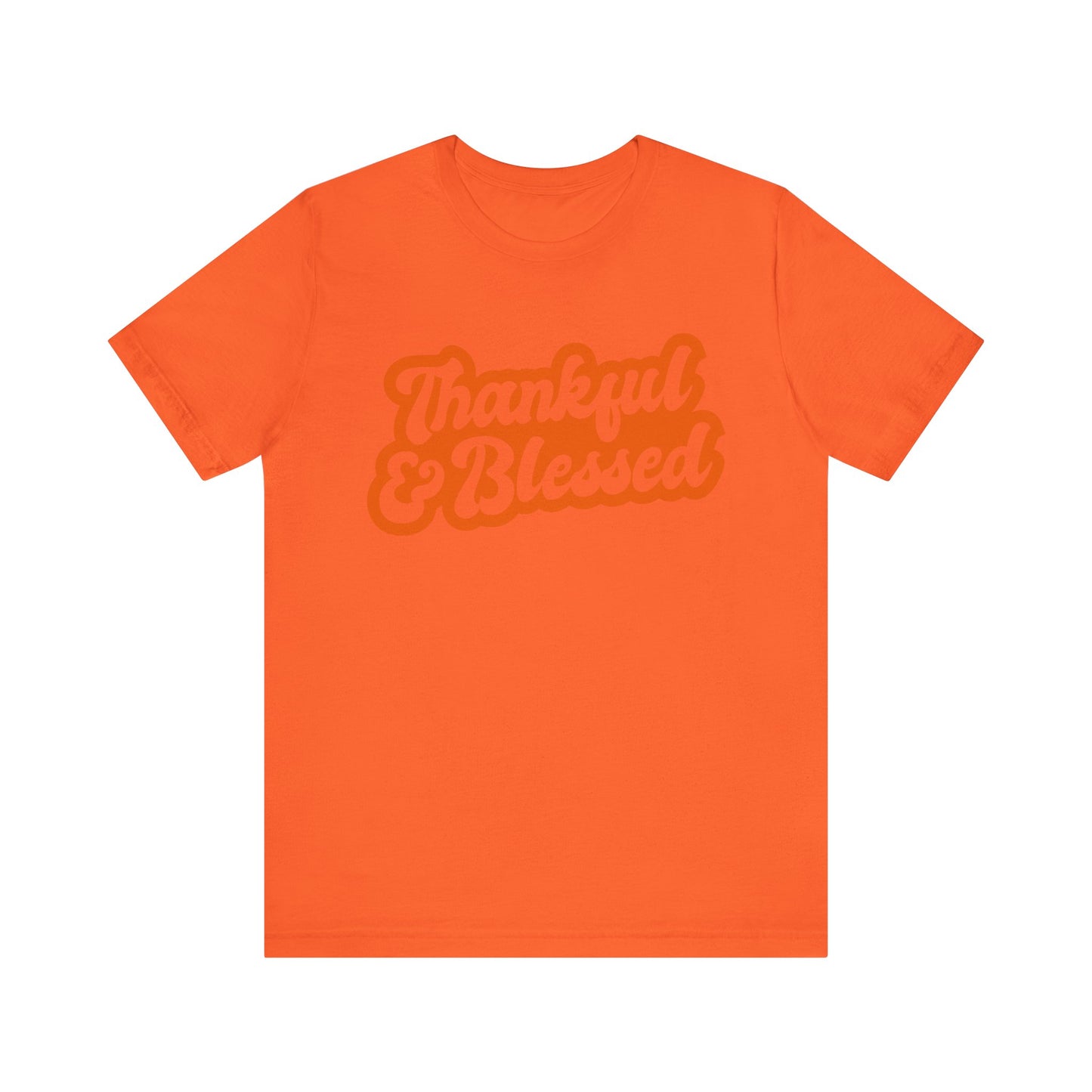 Thankful & Blessed Unisex Tee, Comfortable Cotton Tee, Perfect for Thanksgiving, Gratitude Shirt, Gifts for Friends and Family