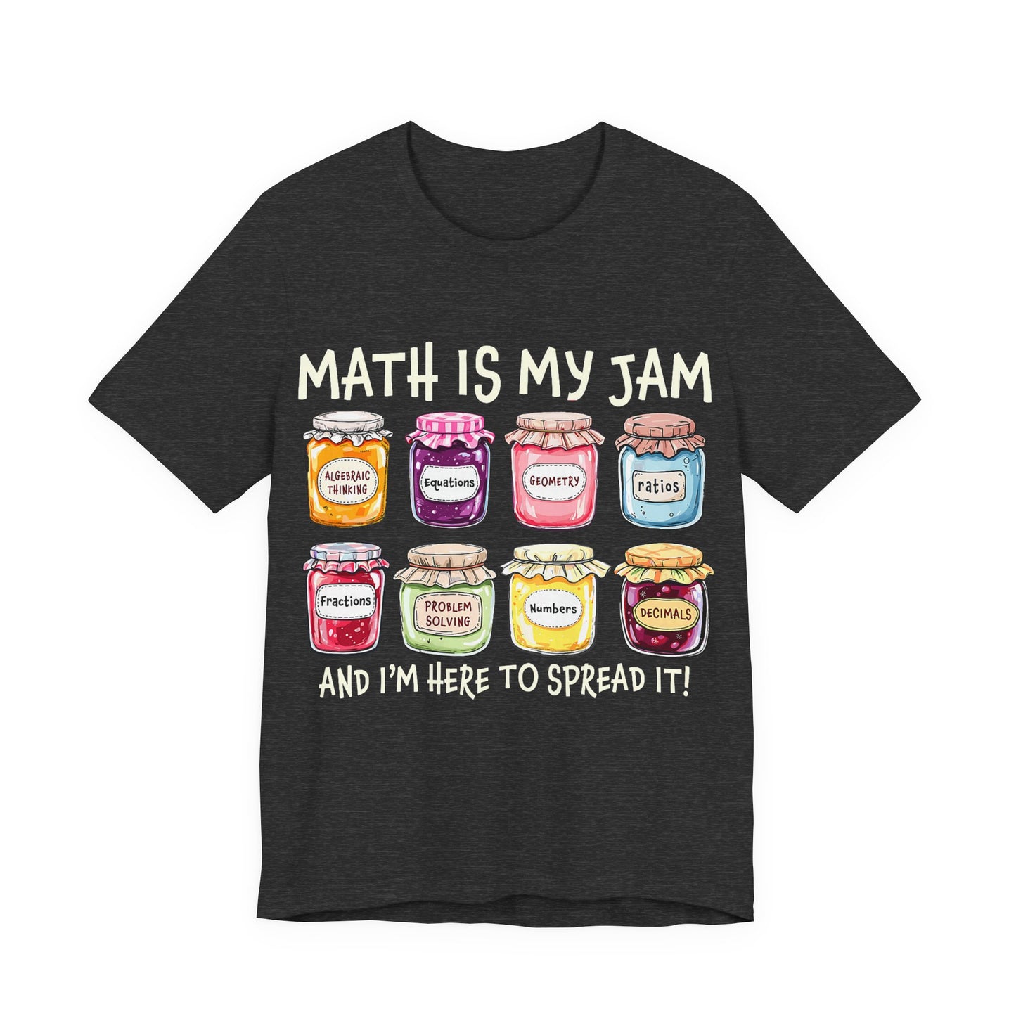Math Is My Jam T-Shirt — Cute Jam Jar Math Teacher Tee