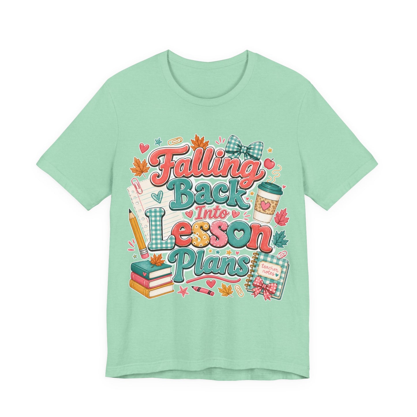 Teacher Fall T-Shirt — "Falling Back Into Lesson Plans" Back-to-School Tee