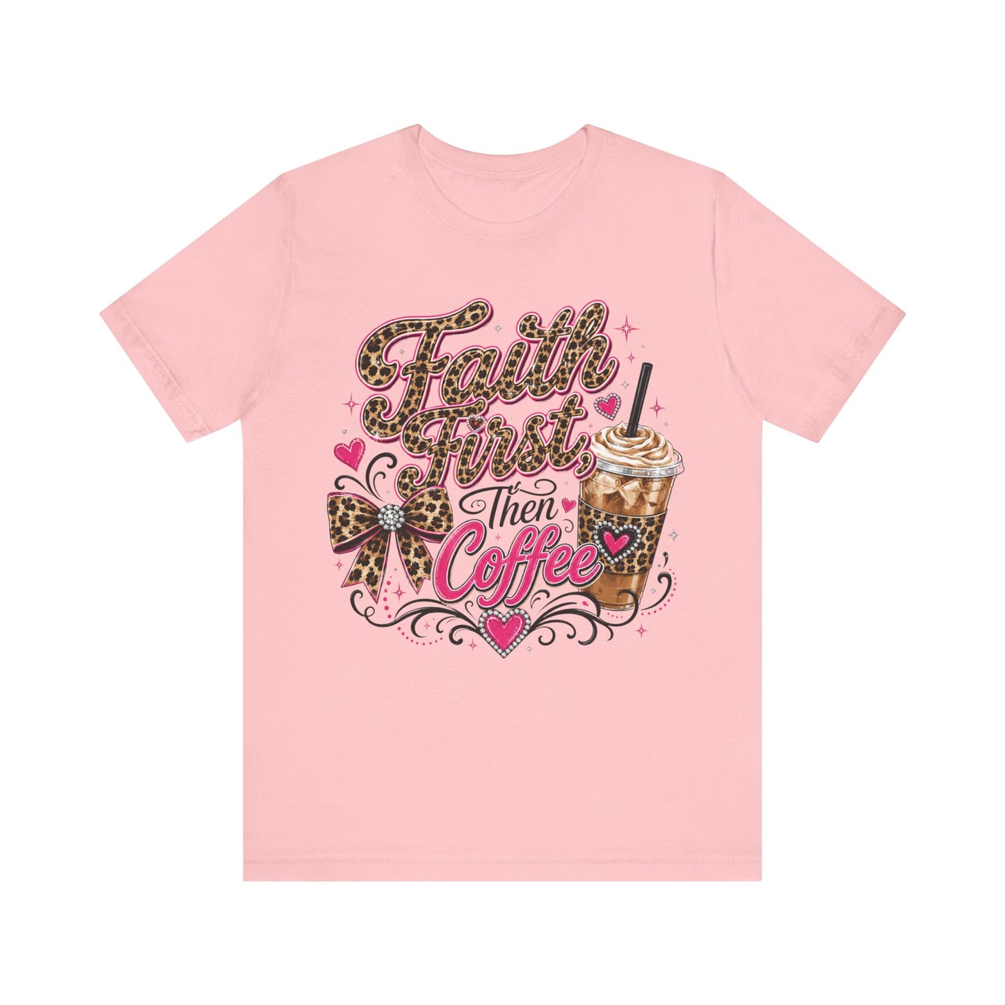 Faith First Then Coffee T-Shirt — Leopard Bow Coffee Lover Tee