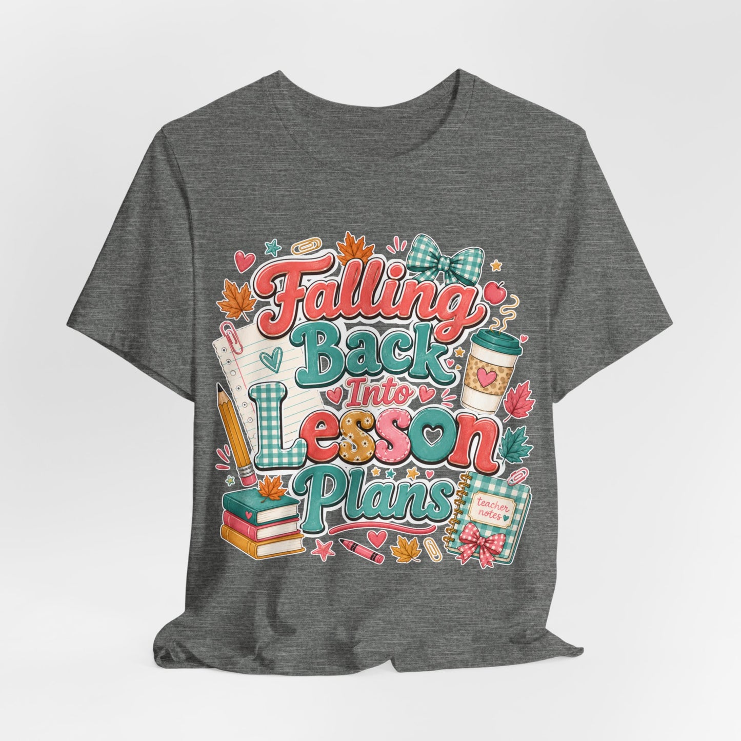 Teacher Fall T-Shirt — "Falling Back Into Lesson Plans" Back-to-School Tee