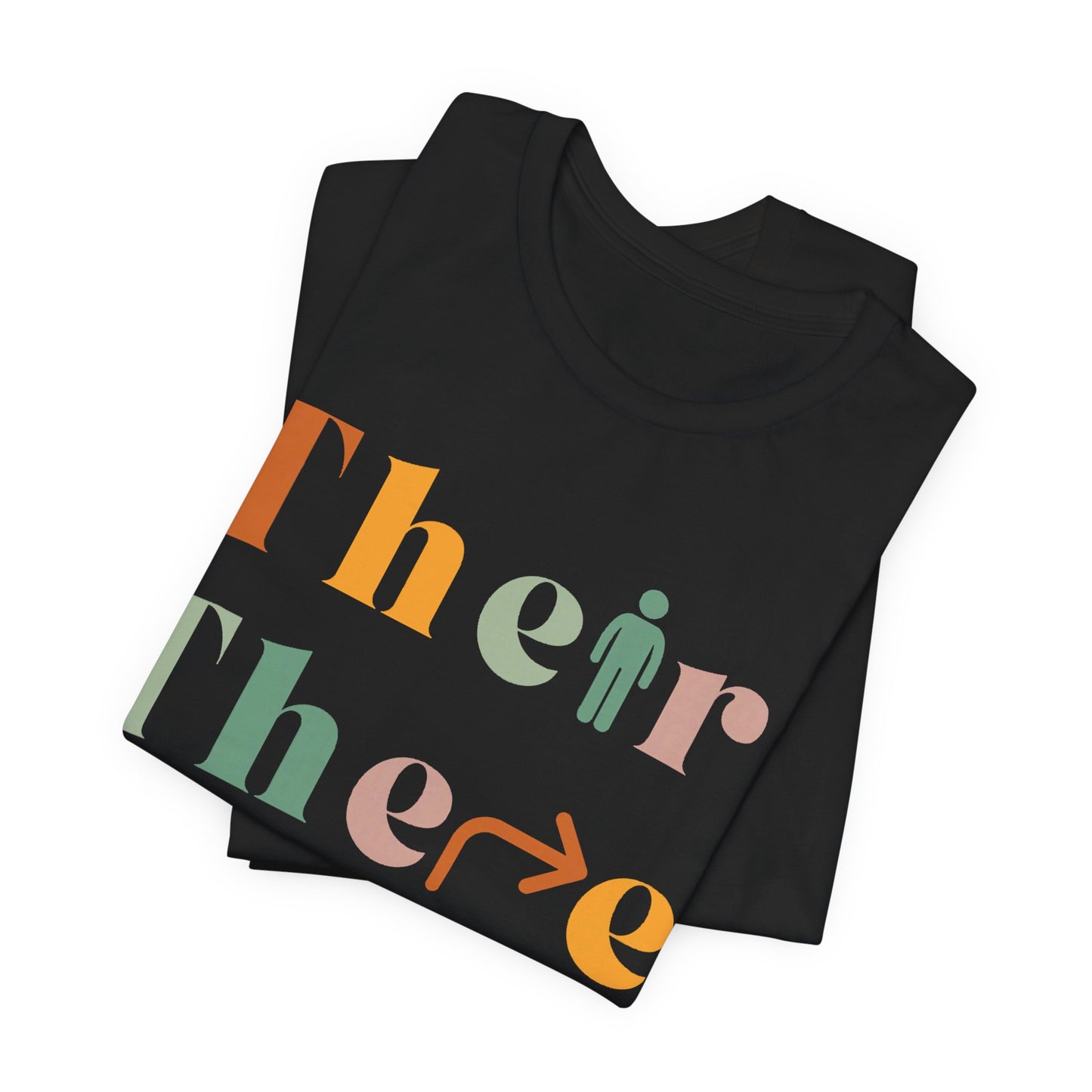 Pronouns Matter Tee — "Their There They're" Colorful Grammar Pride T-Shirt
