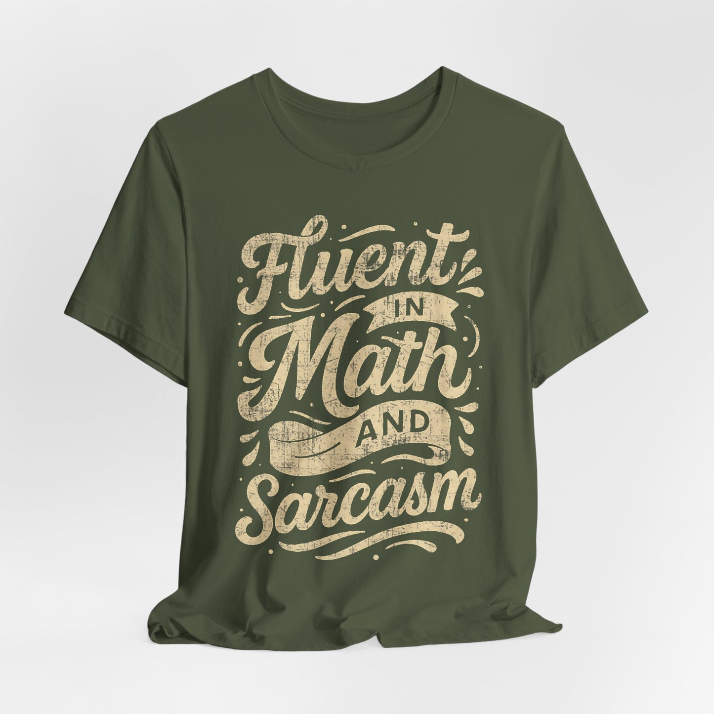 Math & Sarcasm Tee — "Fluent in Math and Sarcasm" Graphic T-Shirt