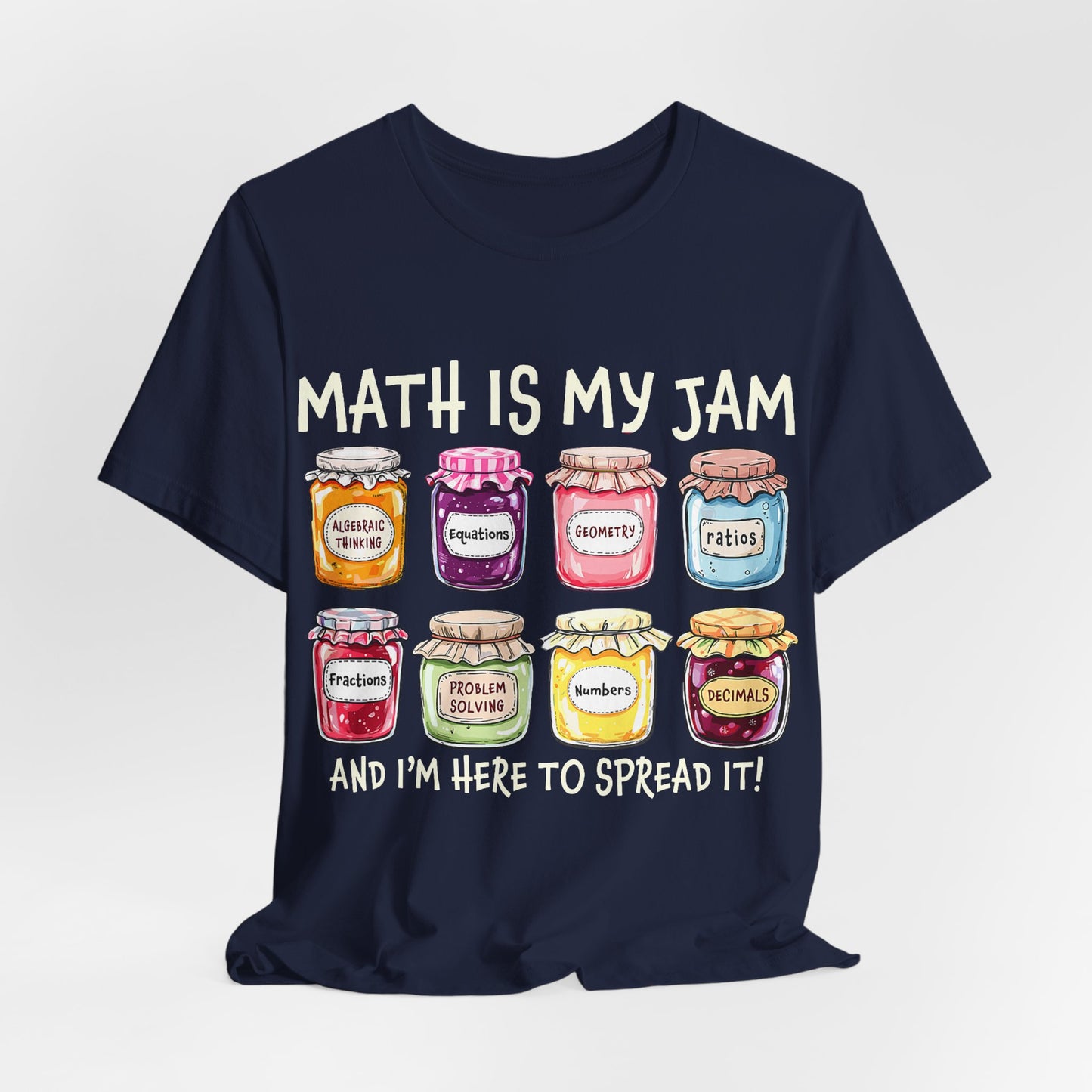 Math Is My Jam T-Shirt — Cute Jam Jar Math Teacher Tee