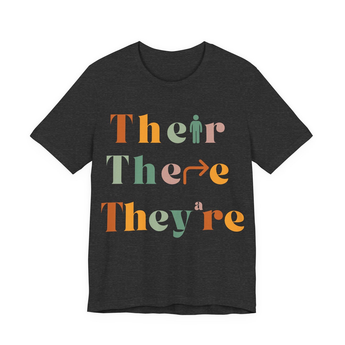 Pronouns Matter Tee — "Their There They're" Colorful Grammar Pride T-Shirt