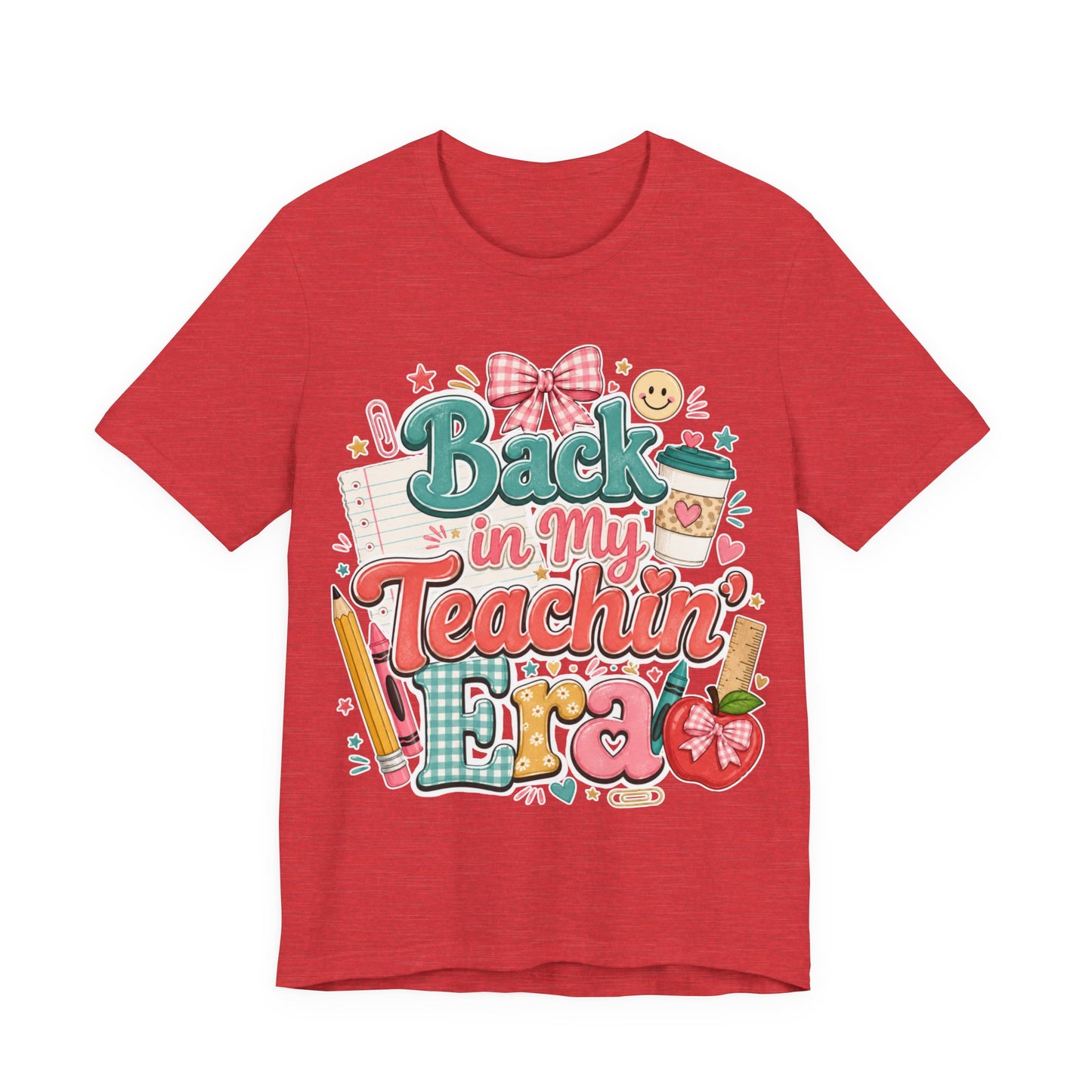 Teacher T-Shirt — "Back in My Teachin' Era" Cute School Graphic Tee