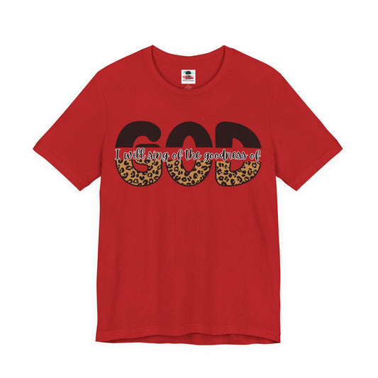 Goodness of God Tee - Faith-Based Worship Shirt