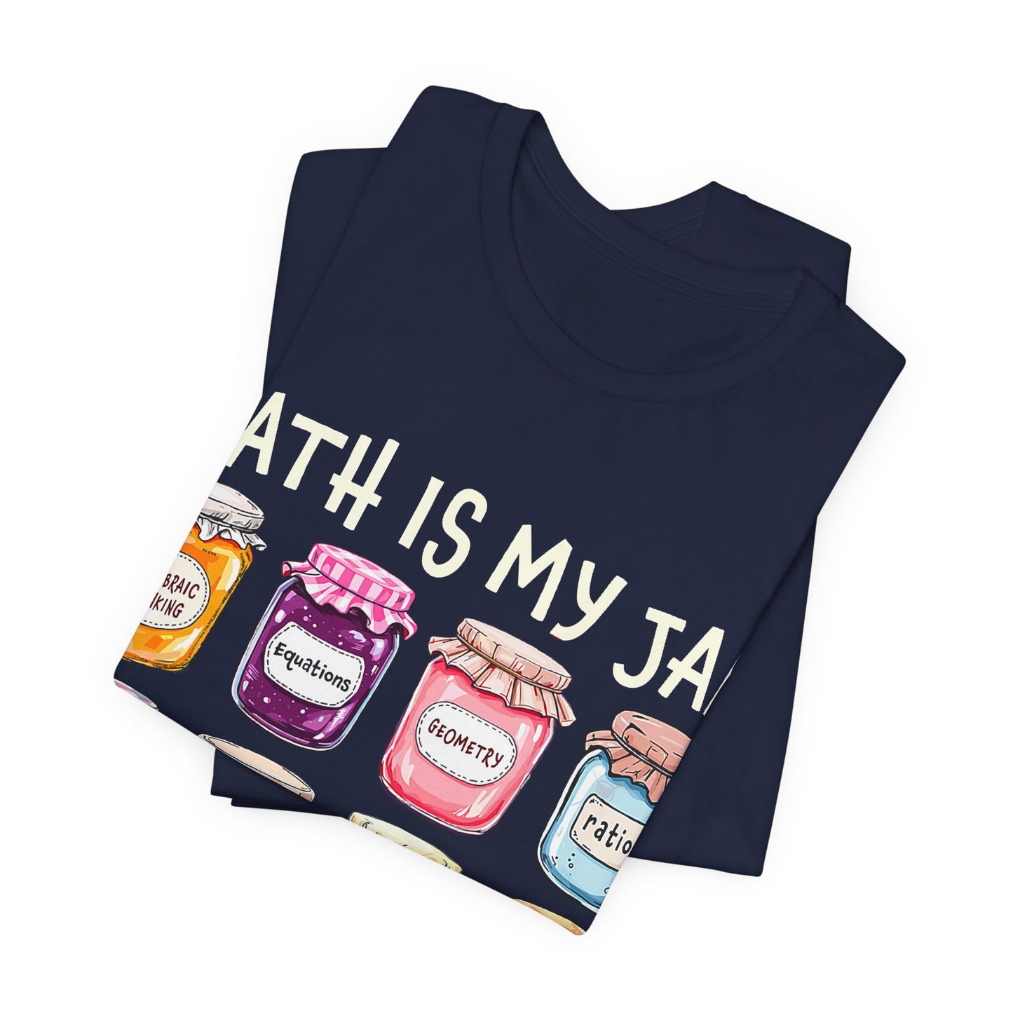 Math Is My Jam T-Shirt — Cute Jam Jar Math Teacher Tee