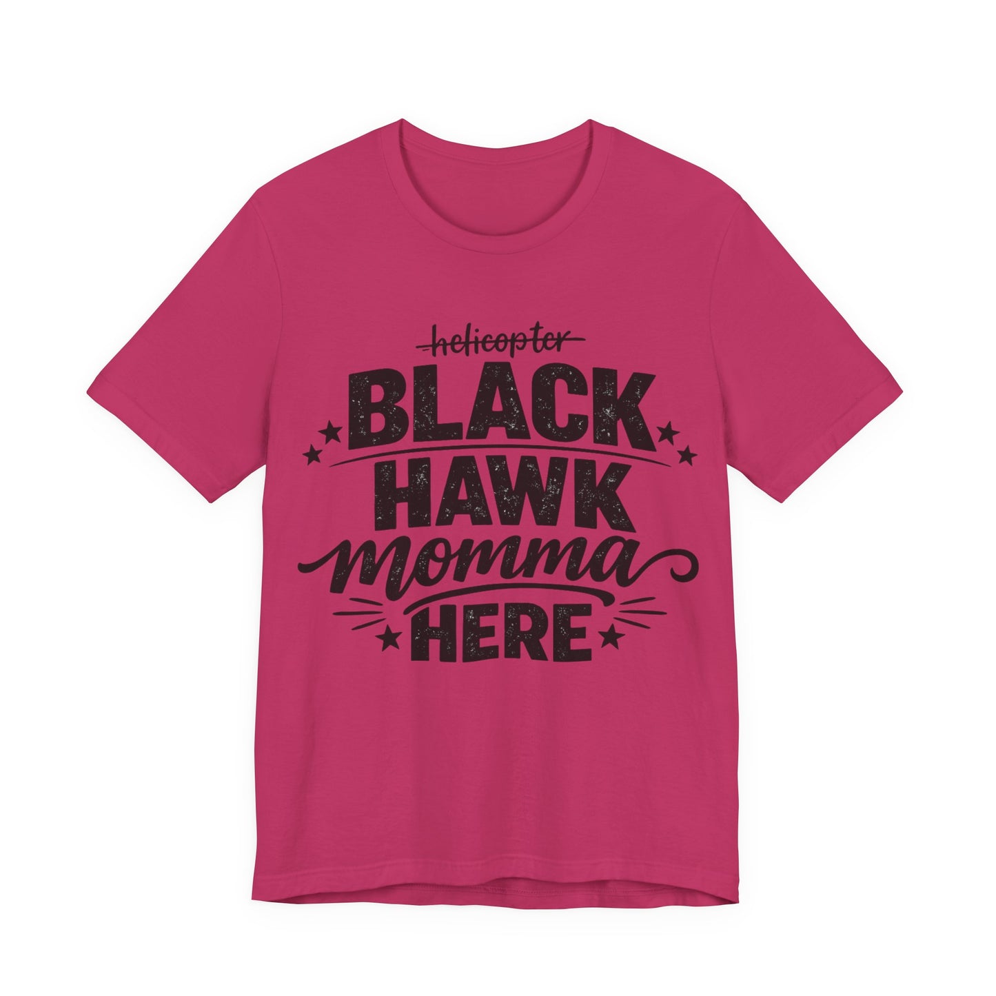 Black Hawk Momma Tee — 'Black Hawk Momma Here' Military Helicopter Mom Shirt