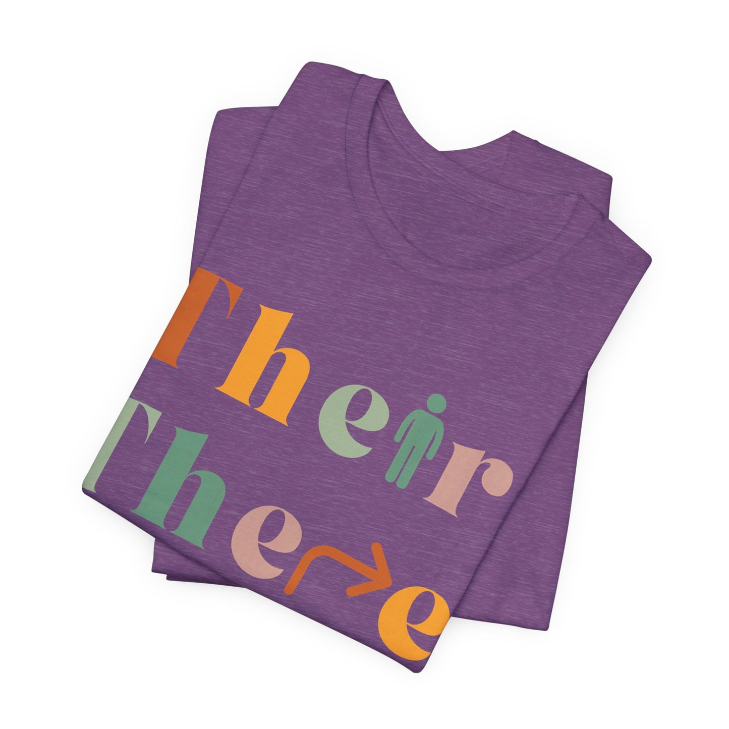 Pronouns Matter Tee — "Their There They're" Colorful Grammar Pride T-Shirt