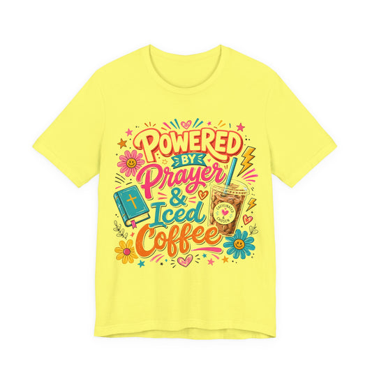 Prayer & Iced Coffee T-Shirt — "Powered by Prayer & Iced Coffee" Christian Tee
