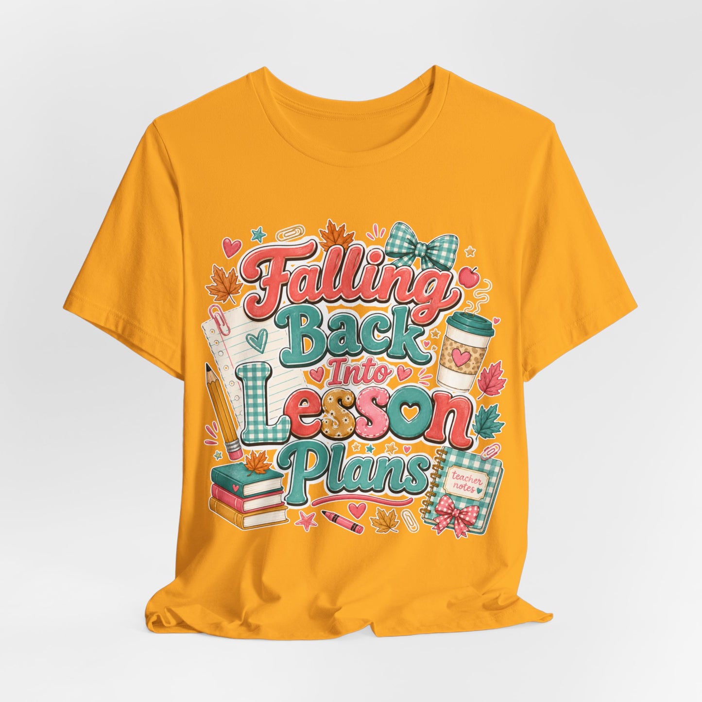 Teacher Fall T-Shirt — "Falling Back Into Lesson Plans" Back-to-School Tee
