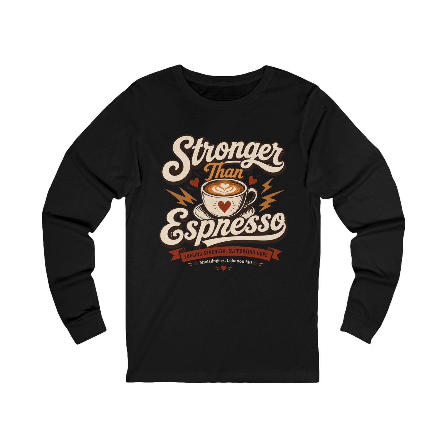 Stronger Than Espresso Long Sleeve Tee — Coffee Lover Graphic Shirt