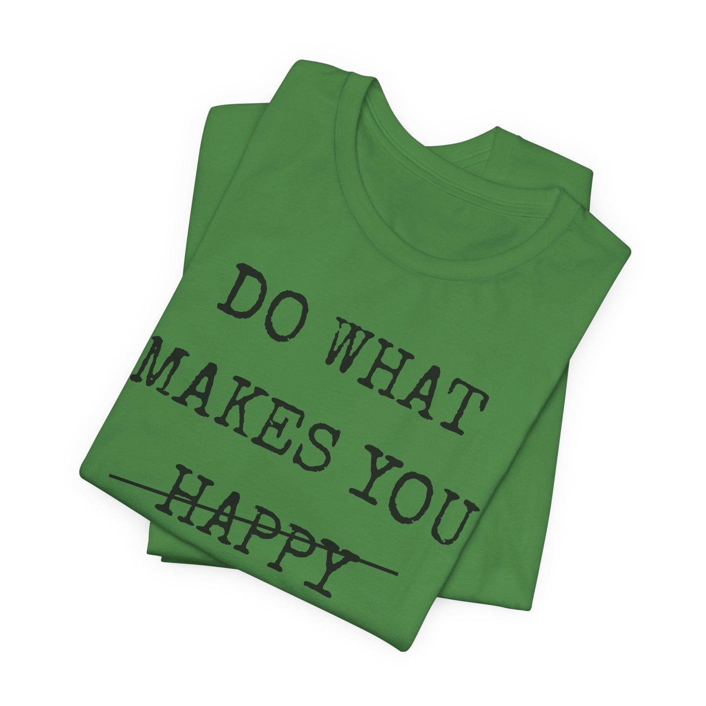 Inspirational Tee — "Do What Makes You Holy" Short Sleeve Shirt