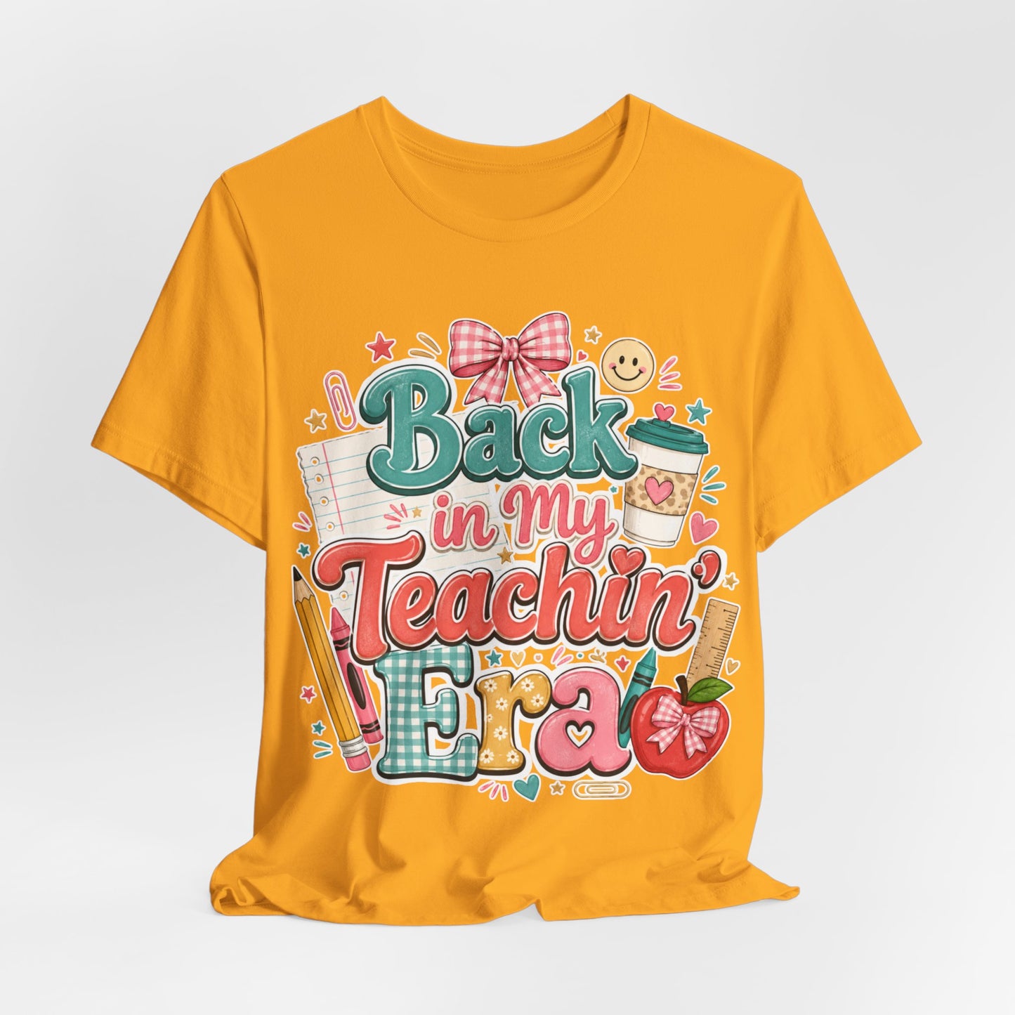 Teacher T-Shirt — "Back in My Teachin' Era" Cute School Graphic Tee