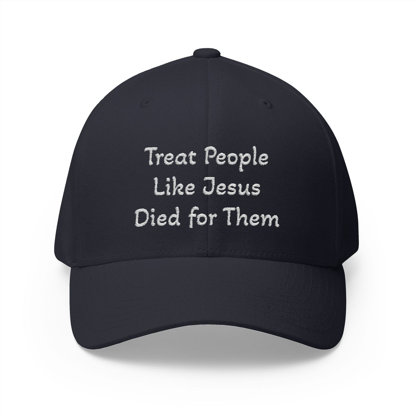 Embroidered Christian Baseball Cap — "Treat People Like Jesus Died for Them"
