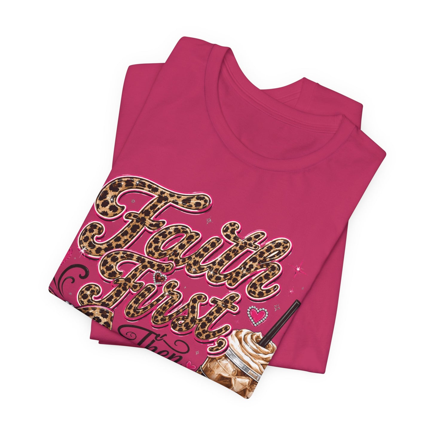 Faith First Then Coffee T-Shirt — Leopard Bow Coffee Lover Tee