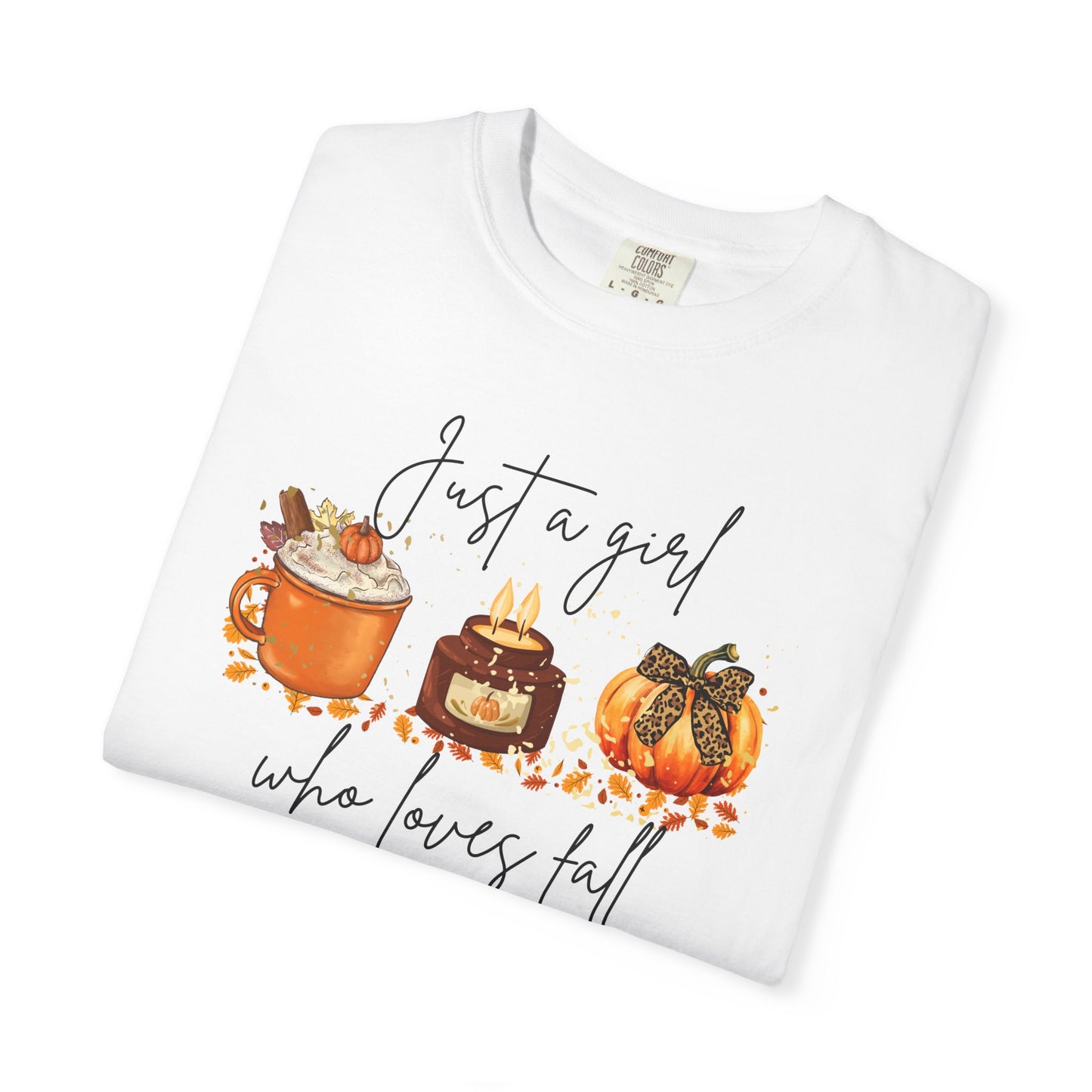Fall Desserts T-Shirt — "Just a girl who loves fall" Pumpkin Pie & Treats