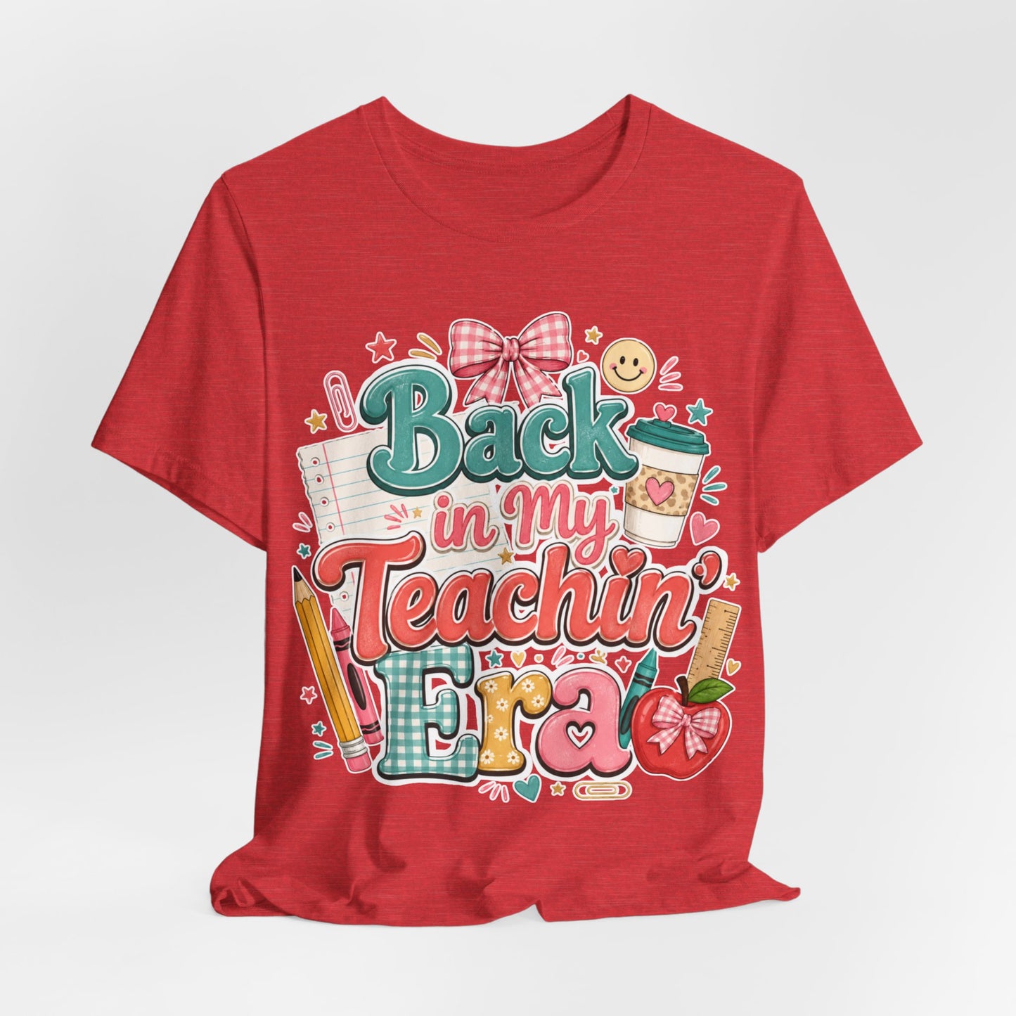 Teacher T-Shirt — "Back in My Teachin' Era" Cute School Graphic Tee