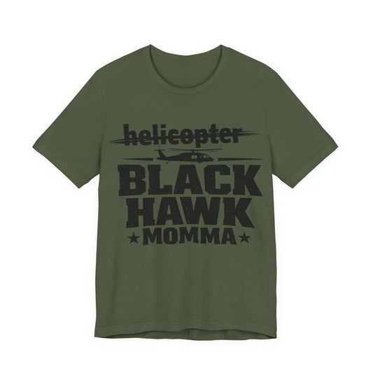 Black Hawk Momma T-Shirt — Helicopter Military Aviation Mom Tee