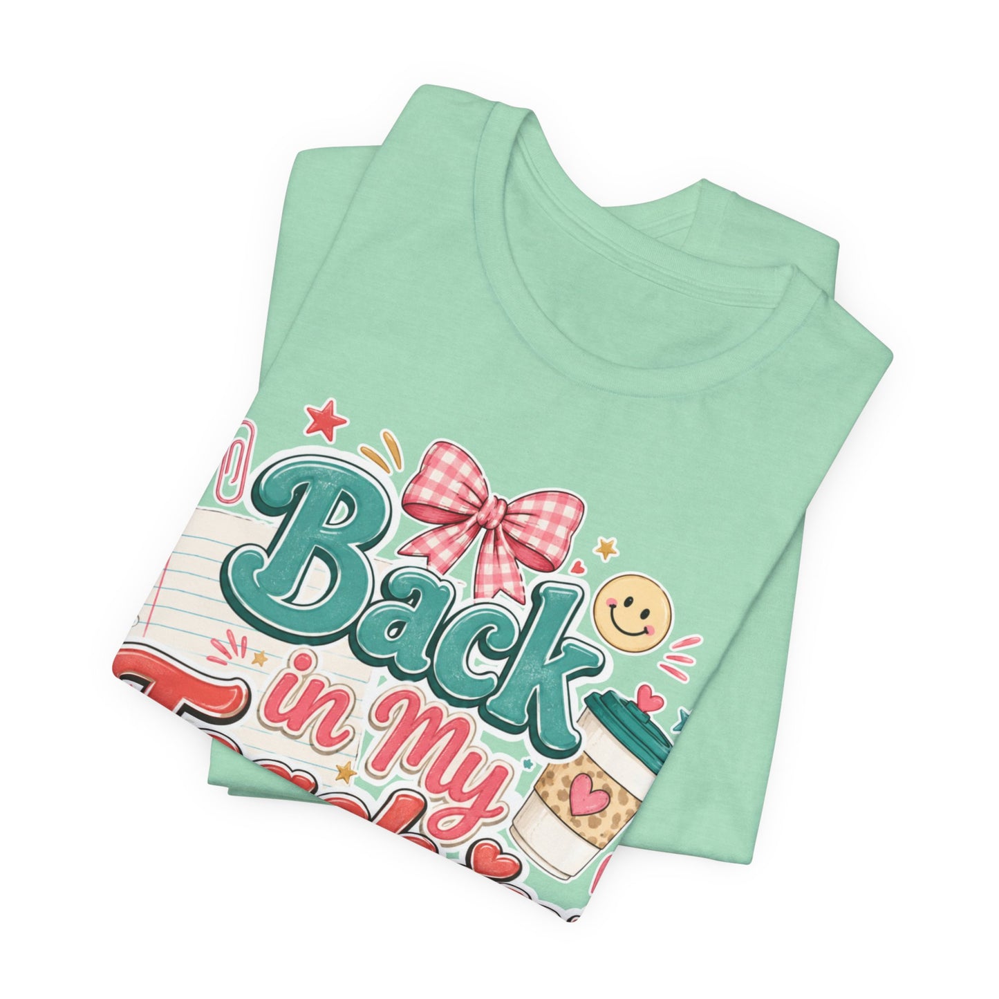 Teacher T-Shirt — "Back in My Teachin' Era" Cute School Graphic Tee