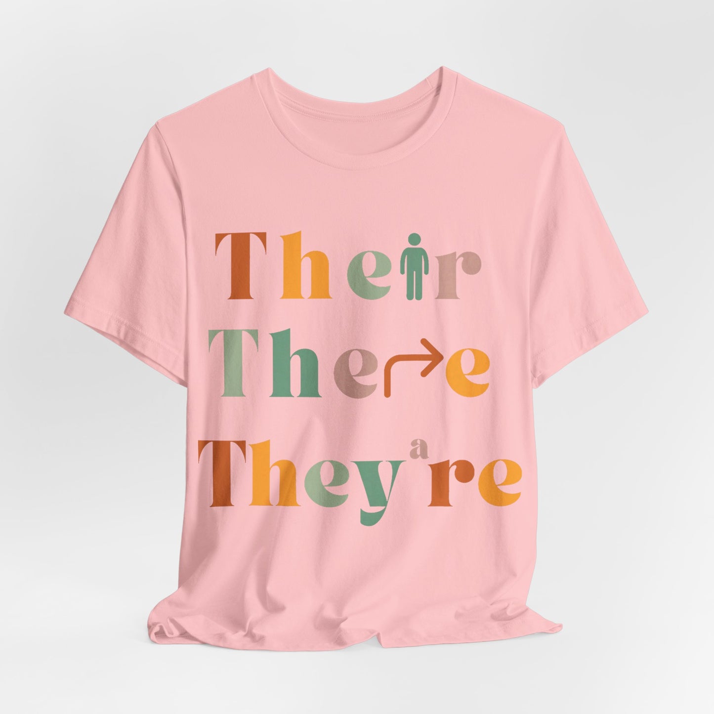 Pronouns Matter Tee — "Their There They're" Colorful Grammar Pride T-Shirt
