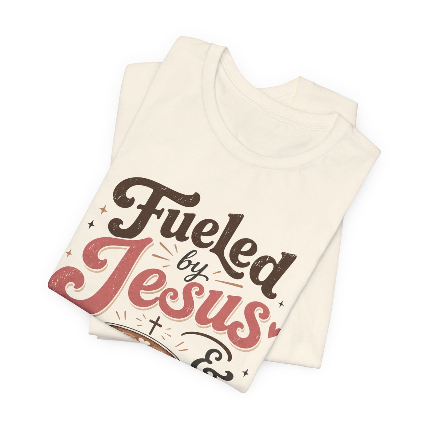 Fueled by Jesus & Espresso T-Shirt