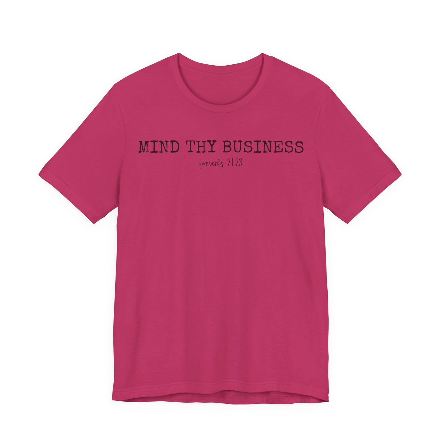 T-Shirt — "Mind Thy Business" Minimalist Christian Scripture Tee