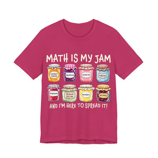 Math Is My Jam T-Shirt — Cute Jam Jar Math Teacher Tee