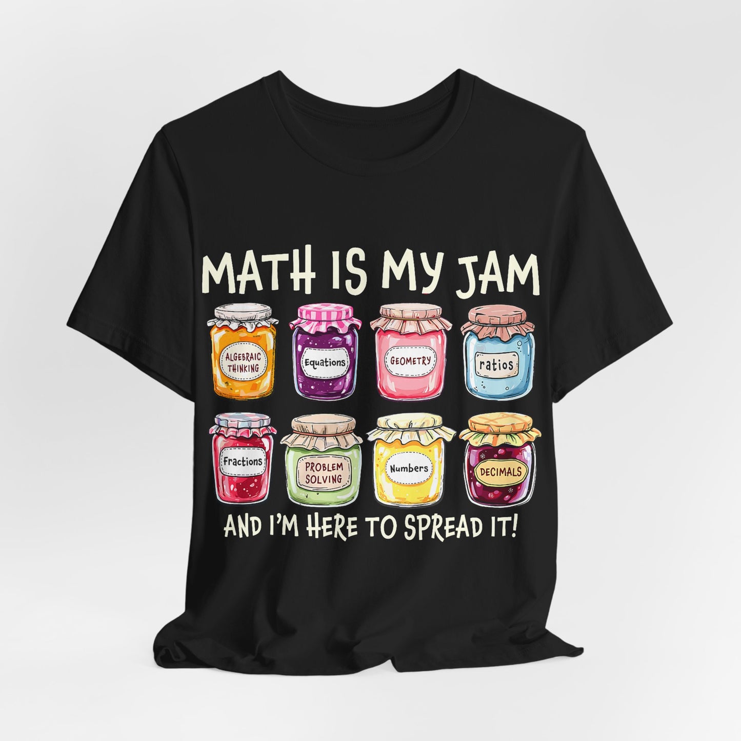Math Is My Jam T-Shirt — Cute Jam Jar Math Teacher Tee