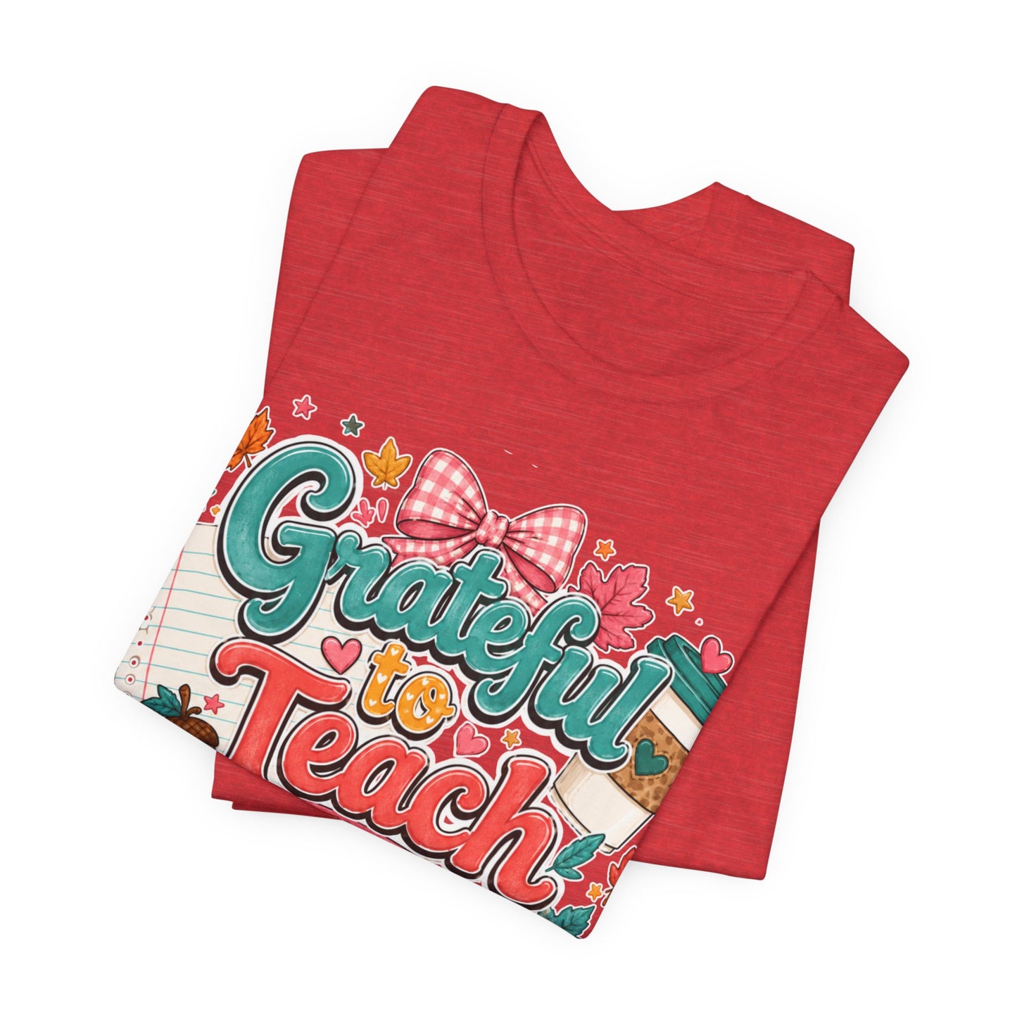 Grateful to Teach This Crew T-Shirt — Fall Teacher Appreciation Tee