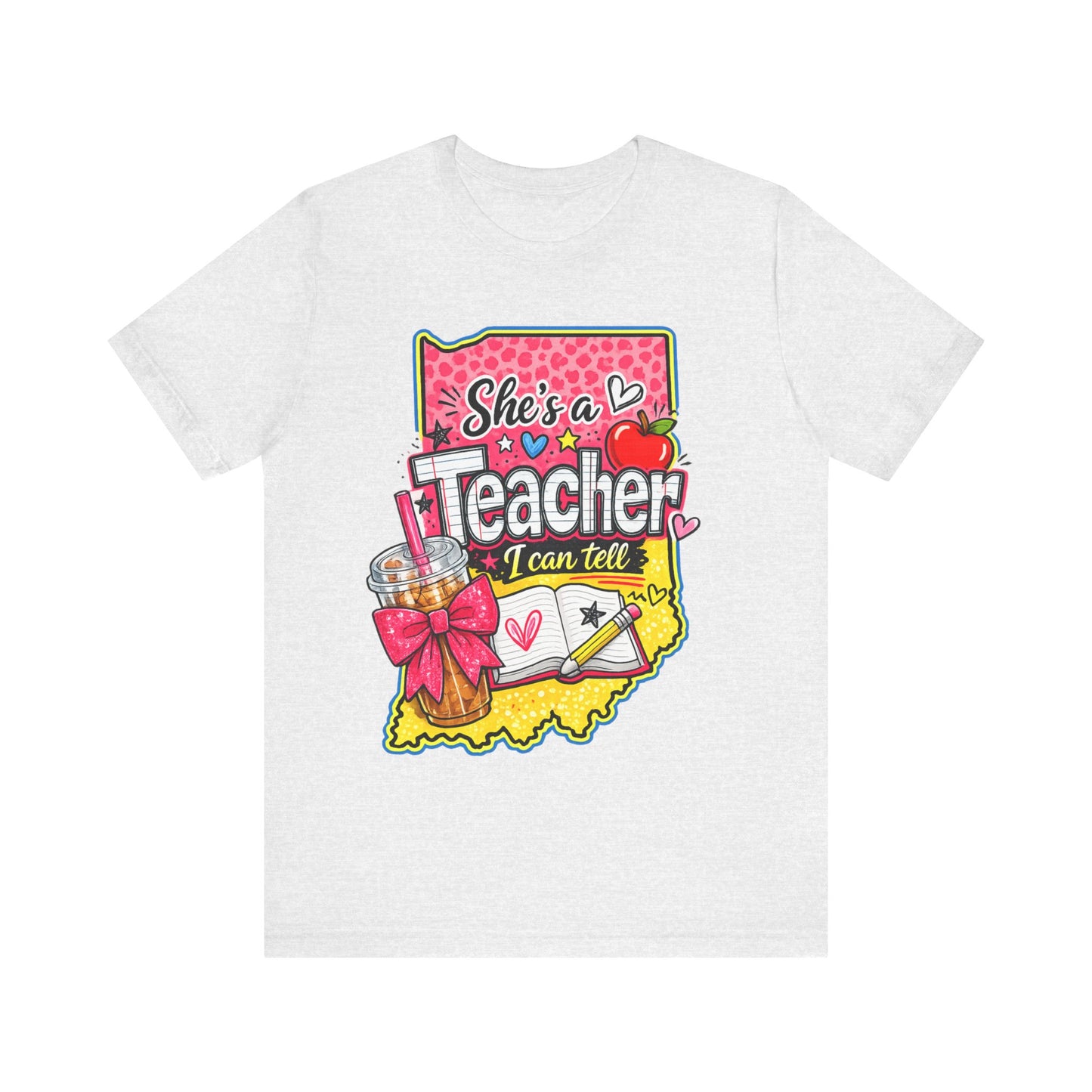 She’s an Indiana Teacher I Can Tell T-Shirt — Cute Gift Tee for Female Teachers
