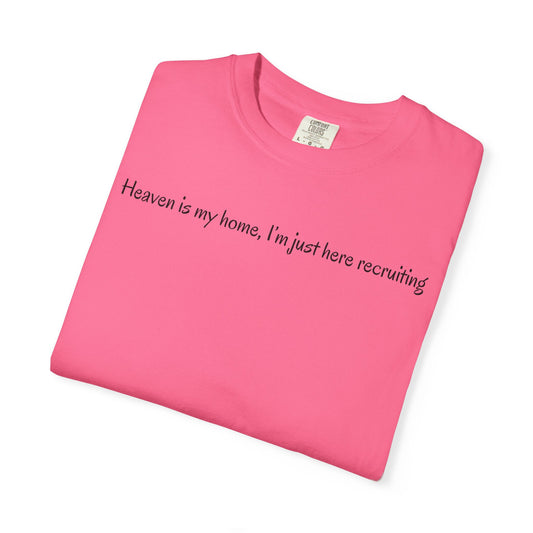“Heaven Is My Home” Comfort Colors Tee