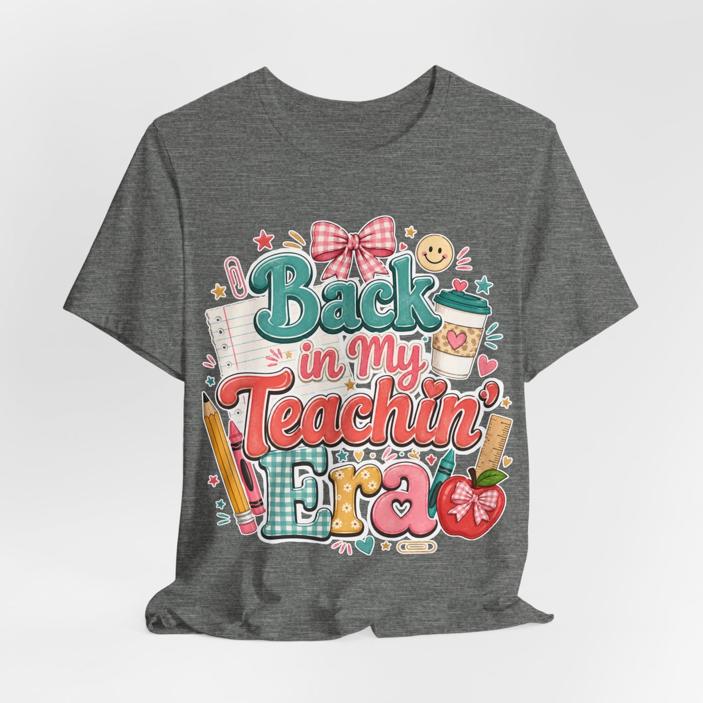 Teacher T-Shirt — "Back in My Teachin' Era" Cute School Graphic Tee